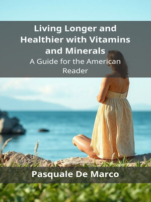cover image of Living Longer and Healthier with Vitamins and Minerals
